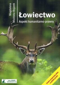 ŁOWIECTWO ASPEKT K. ŁOWIECTWO ASPEKT HUMANITARNY