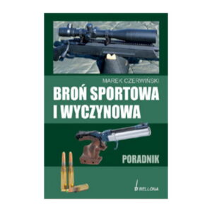 K.BROŃ SPORTOWA I WYCZYNOWA-PORADNIK