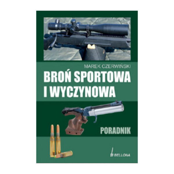 K.BROŃ SPORTOWA I WYCZYNOWA-PORADNIK