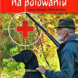 K.PIERWSZA POMOC NA POLOWANIU