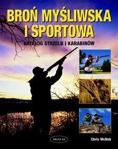 K.BROŃ MYŚLIWSKA I SPORTOWA. KATALOG STRZELB